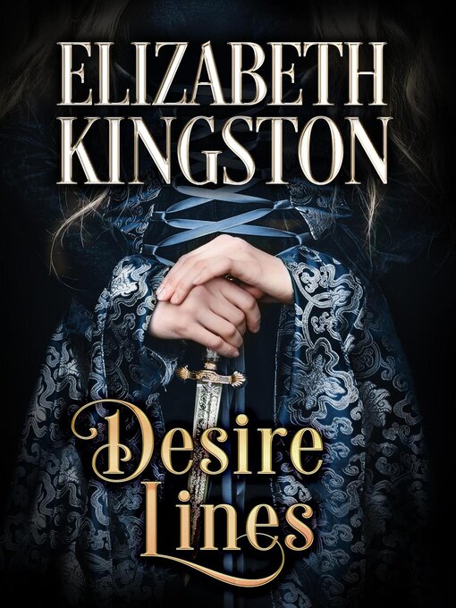 Title details for Desire Lines by Elizabeth Kingston - Wait list